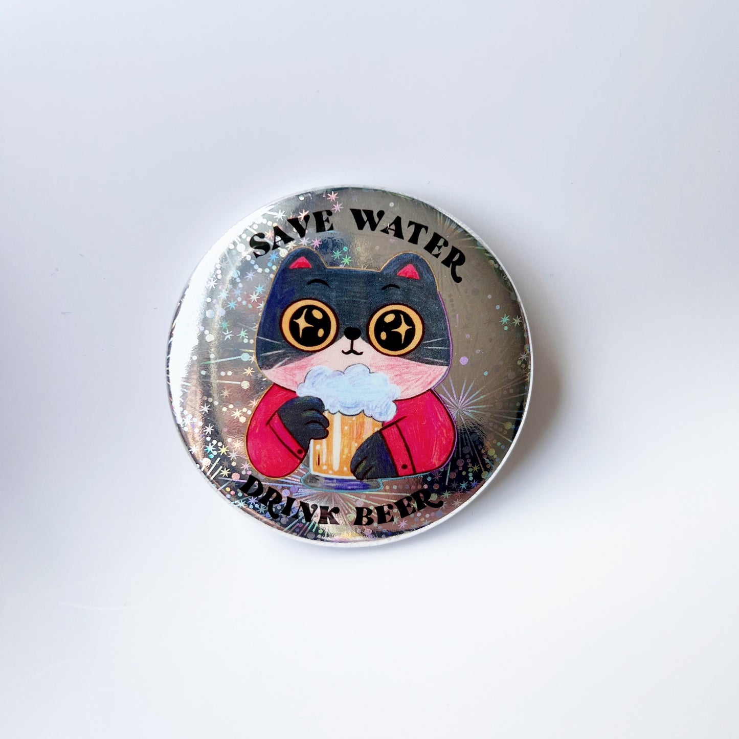 Save Water Drink Beer | Pin Bagde Holographic