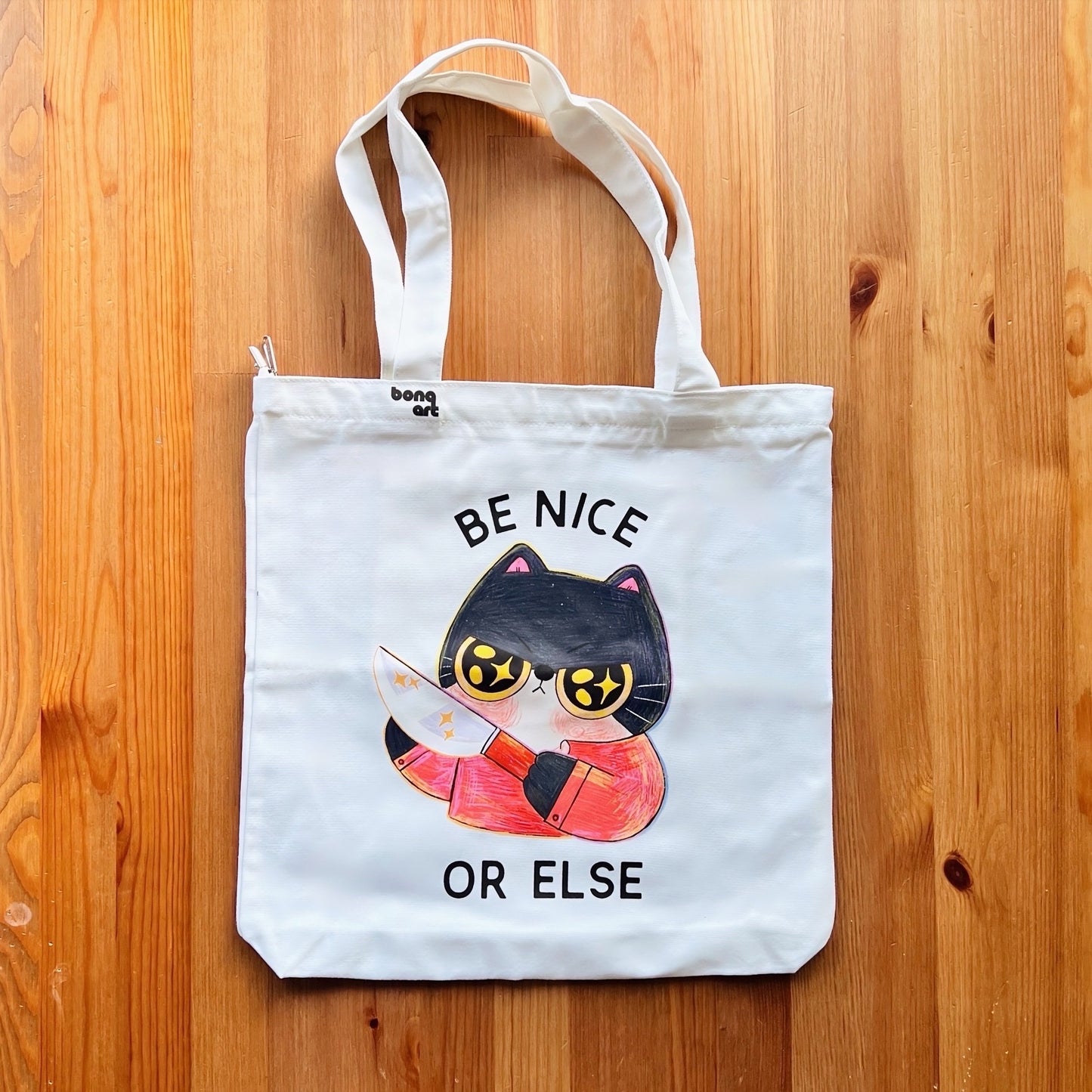 Be Nice Or Else Tote Bag