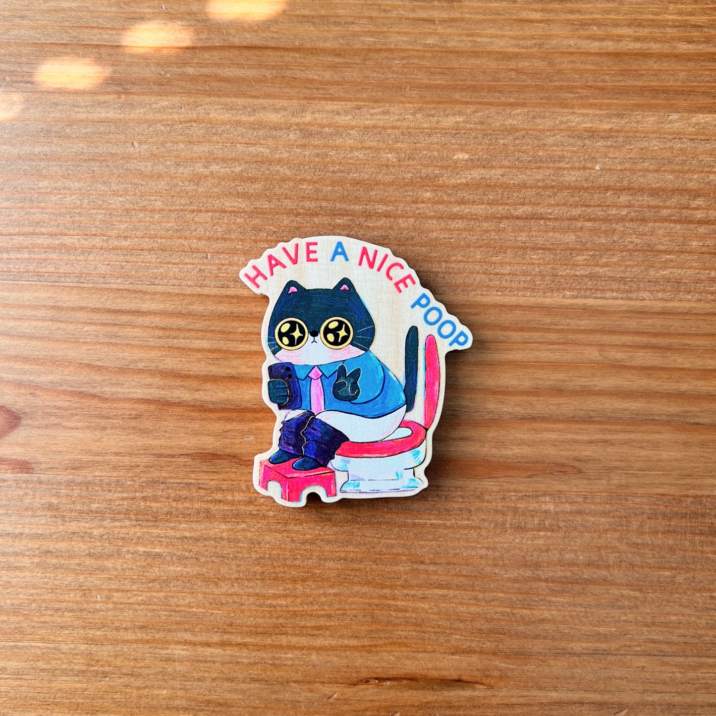 Have A Nice Poop | Wooden Magnets
