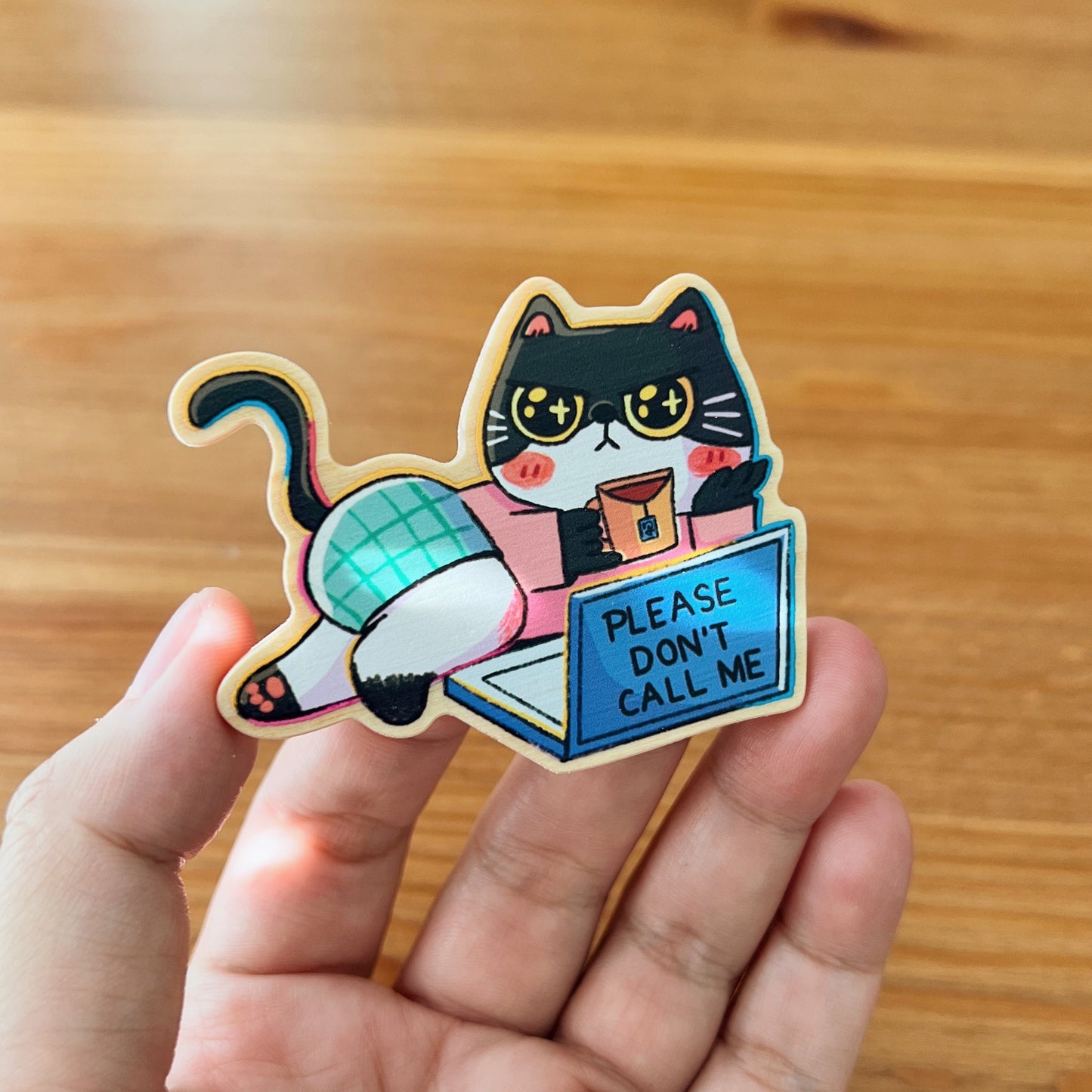 Please Don't Call Me | Wooden Magnets