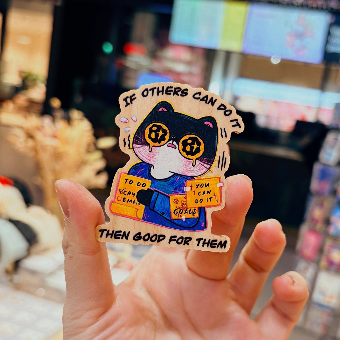 If Others Can Do It, Then Good For Them | Wooden Magnets