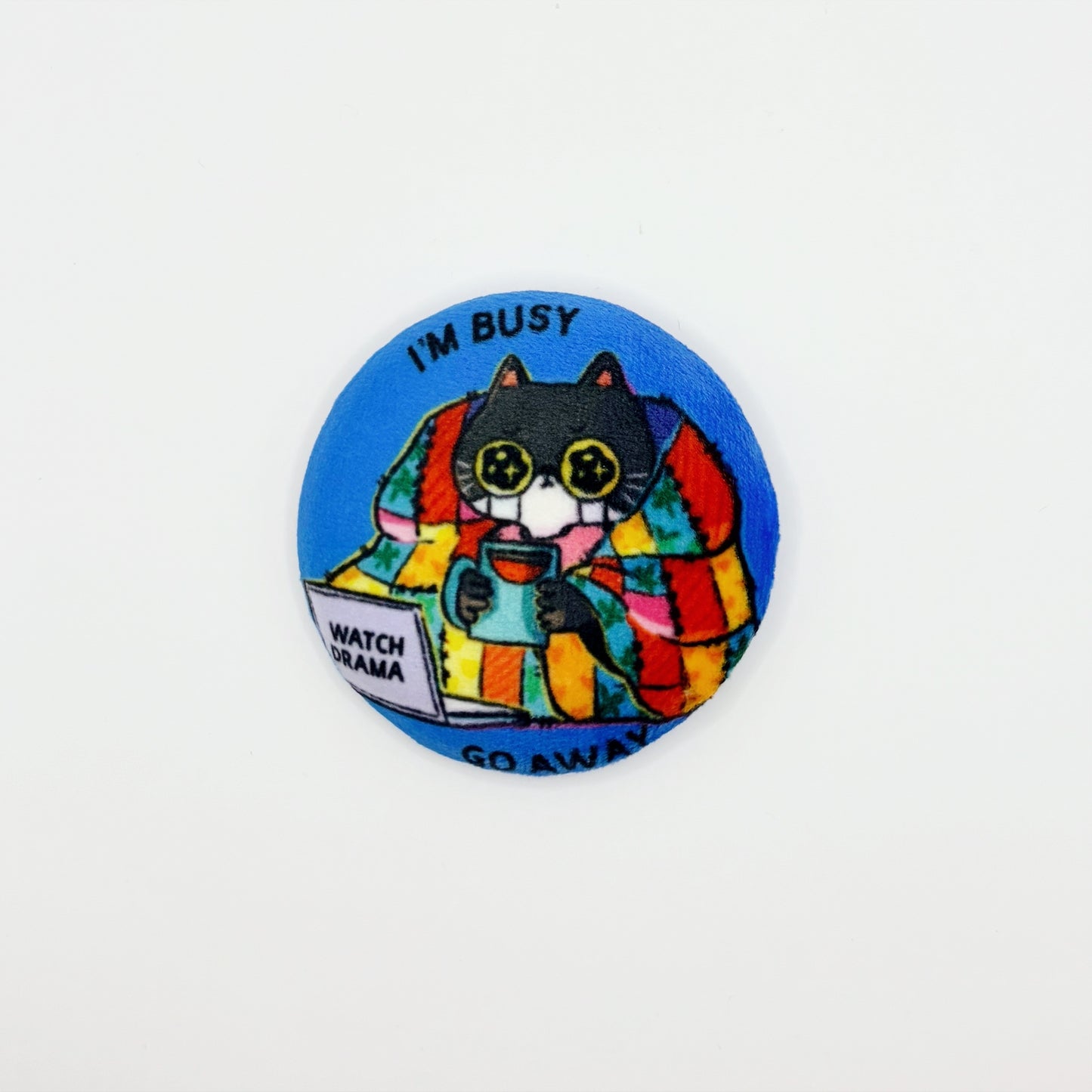 I'm Busy, Go Away | Plush Button Pin