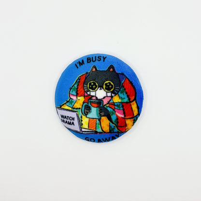 I'm Busy, Go Away | Plush Button Pin