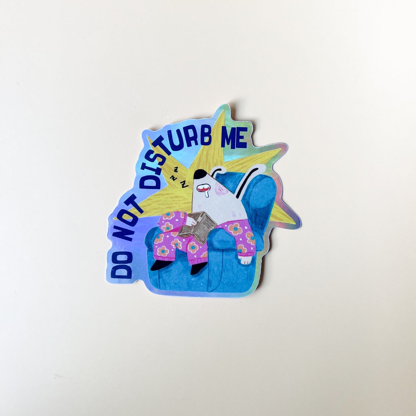 Do Not Disturb Me | Waterproof Holographic Sticker