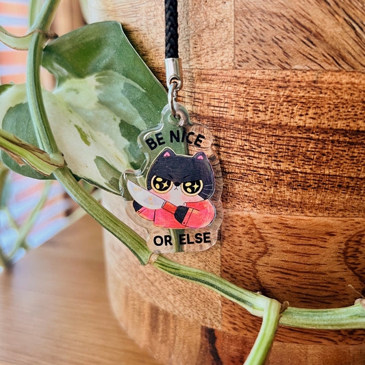 Be Nice Or Else | Clear Acrylic Phone Charm