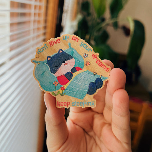 Dont Give Up On Your Dreams | Wooden Magnets