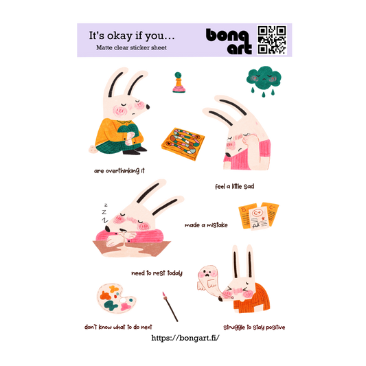 It's Okay If You... | Waterproof Matte Clear Sticker Sheet